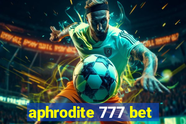 aphrodite 777 bet